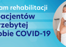 Więcej o: REHABILITACJA POSTCOVIDOWA