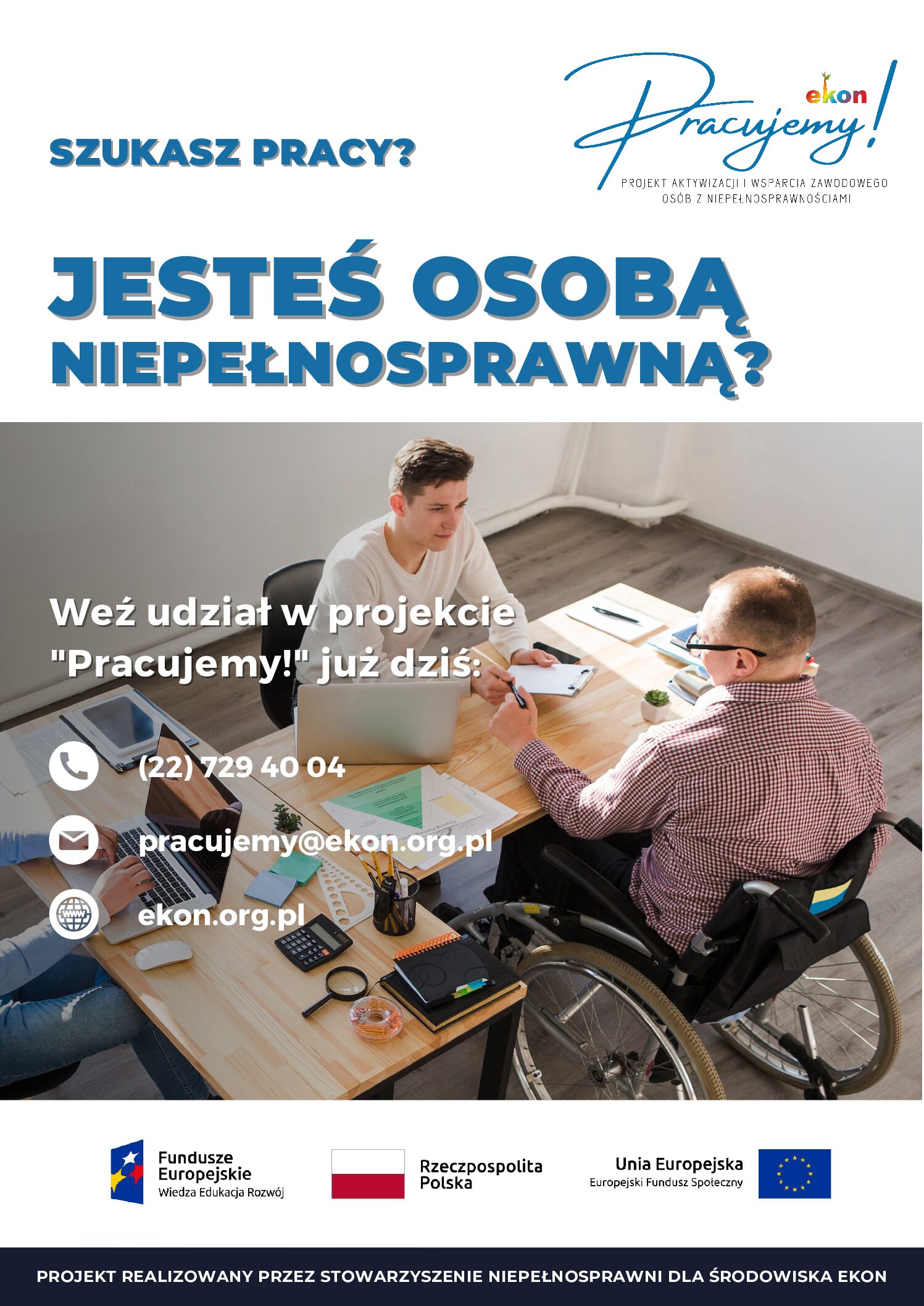 Więcej o: Pracujemy – aktywizacja osób niepełnosprawnych