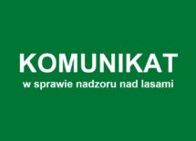 Więcej o: Komunikat w sprawie nadzoru nad lasami